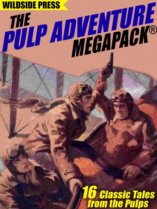 Title details for The Pulp Adventure MEGAPACK® by H. Bedford-Jones - Available
